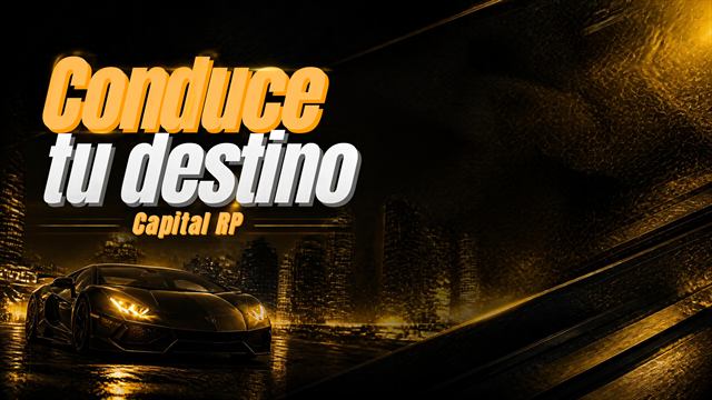 Capital RP — Conduce tu destino